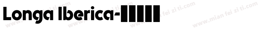 Longa Iberica字体转换